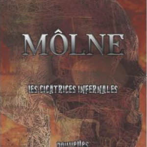 Môlne, les cicatrices infernales de SM Chevallier
